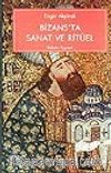 Bizans'ta Sanat ve Ritüel