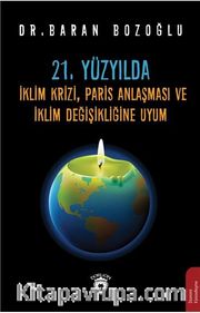21. Yüzyılda İklim Krizi, Paris Anlaşması ve İklim Değişikliğine Uyum
