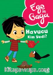 Ege ile Gaga – Havucu Kim Yedi ?