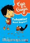 Ege ile Gaga – Tohumlar Nasıl Yayılır?
