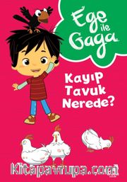 Ege ile Gaga – Kayıp Tavuk Nerede?