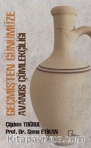 Geçmişten Günümüze Avanos Çömlekçiliği 