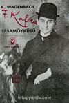 Franz Kafka Yaşamöyküsü