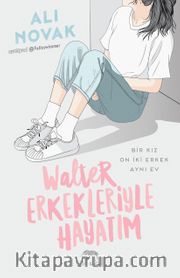 Walter Erkekleriyle Hayatım