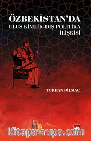 Özbekistan'da Ulus Kimlik - Dış Politika İlişkisi
