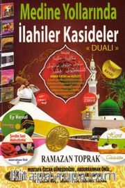 Medine Yollarında İlahiler Kasideler