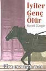 İyiler Genç Ölür