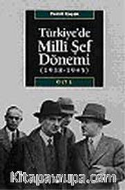 Türkiye'de Milli Şef Dönemi 1