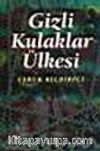 Gizli Kulaklar Ülkesi