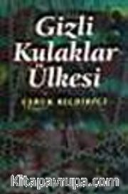 Gizli Kulaklar Ülkesi