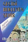 Geçidi Bekleyen Şehir