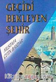 Geçidi Bekleyen Şehir