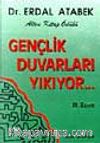 Gençlik Duvarları Yıkıyor
