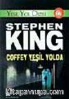 Coffey Yeşil Yolda