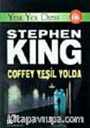 Coffey Yeşil Yolda