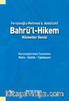 Bahrü’l-Hikem Hikmetler Denizi & Karşılaştırmalı İnceleme Metin-Sözlük-Tıpkıbasım