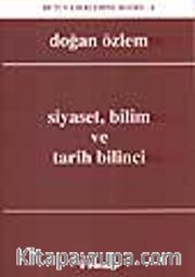 Siyaset, Bilim ve Tarih Bilinci