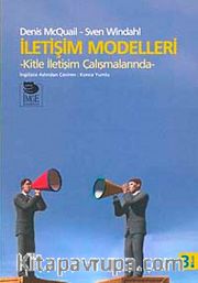 İletişim Modelleri Kitle İletişim Çalışmalarında