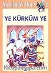 Ye Kürküm Ye 6 / Nasreddin Hoca