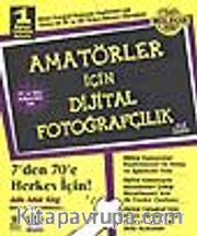 Amatörler İçin Dijital Fotoğrafçılık