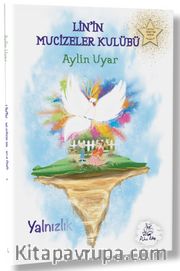 Lin’in Mucizeler  Kulübü 1 / Yalnızlık