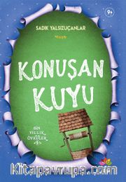 Konuşan Kuyu / Bin Yıllık Öyküler 5
