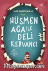 Hüsmen Ağa İle Deli Kervancı / Bin Yıllık Öyküler 2