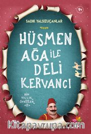 Hüsmen Ağa İle Deli Kervancı / Bin Yıllık Öyküler 2