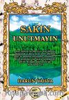Sakın Unutmayın