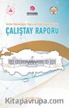İçişleri Bakanlığı’nın Yapısı ve Mülki İdare Çalıştayı - Çalıştay Raporu (Ciltli)