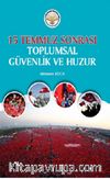 15 Temmuz Sonrası Toplumsal Güvenlik ve Huzur