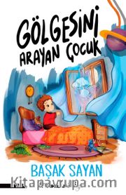 Gölgesini Arayan Çocuk