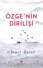 Özge'nin Dirilişi