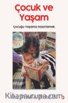 Çocuk ve Yaşam