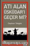 Atı Alan Üsküdar'ı Geçer mi?