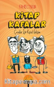 Kitap Kafalar <br /> Çocuklar İçin Kişisel Gelişim