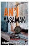 An’ı Yaşamak
