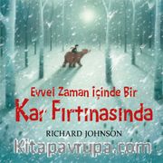 Evvel Zaman İçinde Bir Kar Fırtınasında