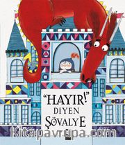 Hayır Diyen Şövalye