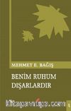 Benim Ruhum Dışarlardı
