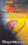 Karanlıktan Aydınlığa