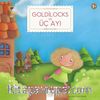 Goldilocks ve Üç Ayı