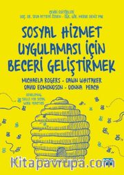 Sosyal Hizmet Uygulaması İçin Beceri Geliştirmek