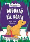 Düdüklü Köpek - Öykü Makinesi 3