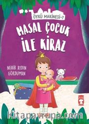 Masal Çocuk ile Kiraz - Öykü Makinesi 7