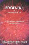 Biyoenerji Ve Alternatif Tıp