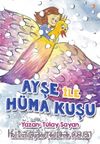 Ayşe ile Hüma Kuşu 