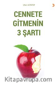 Cennete Gitmenin 3 Şartı