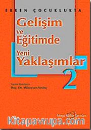 Erken Çocuklukta Gelişim ve Eğitimde Yeni Yaklaşımlar 2