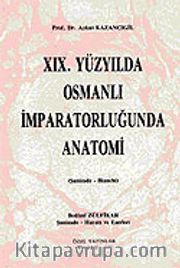 XIX. Yüzyılda Osmanlı İmparatorluğunda Anatomi
